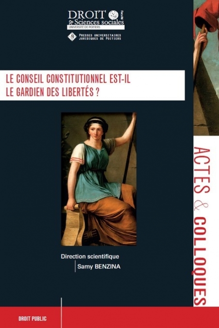 Le Conseil constitutionnel est-il le gardien des libertés?