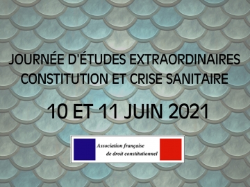Journée d'études extraordinaires
Constitution et crise sanitaire