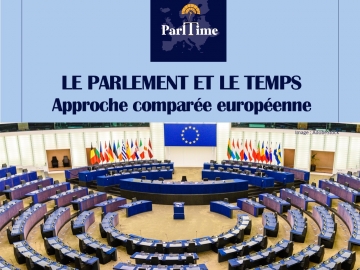 Le Parlement et le temps : Approche comparée européenne