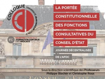 La portée constitutionnelle des fonctions consultatives du conseil d’État